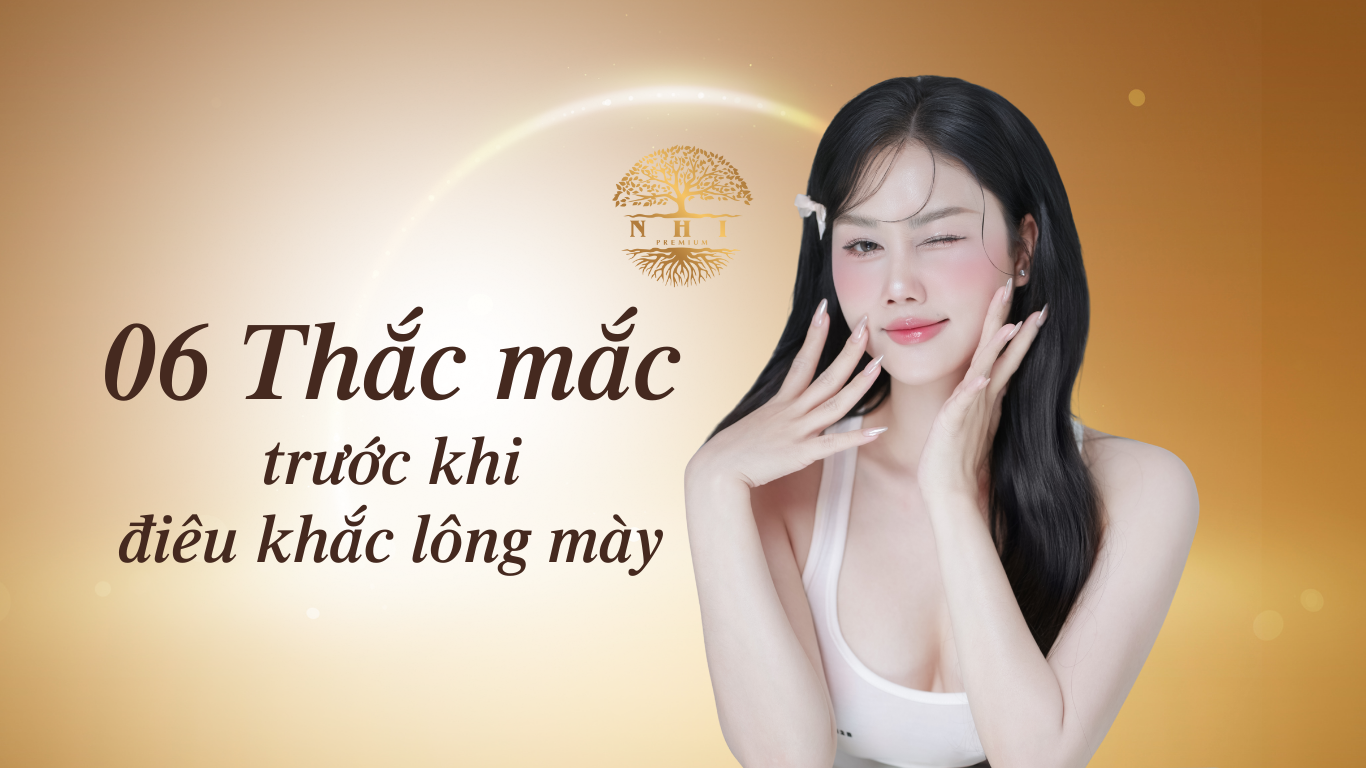 Chuyên gia giải đáp 06 thắc mắc trước khi điêu khắc lông mày